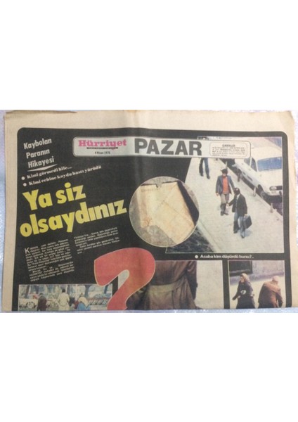 Hürriyet Gazetesi Pazar Eki 4 Nisan 1976 - Kaybolan Paranın Hikayesi Ya Siz Olsaydınız GZ21540