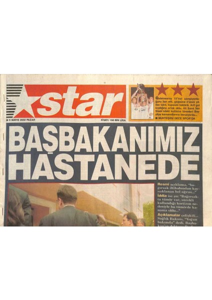 Star Gazetesi 5 Mayıs 2002 - Başbakan Bülent Ecevit Hastanede, Mason Vedat Yeğinsu Öldü, Galatasaray Şampiyon Afişi GZ126315