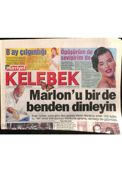 Hürriyet Gazetesi Kelebek Eki 8 Temmuz 2004 - Engin Cezzar Marlon Brandoyu Bir De Benden Dinleyin GZ92155