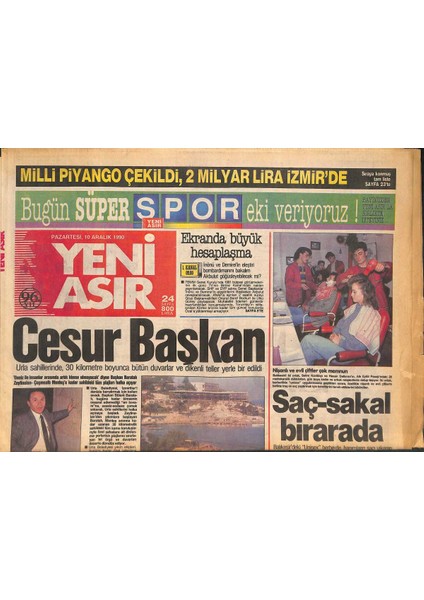 Yeni Asır Gazetesi 10 Aralık 1990 - Urla Sahillerinde , 30 Km Boyunca Bütün Duvarlar ve Dikenli Teller Yerle Bir Edildi GZ132009
