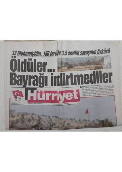 Hürriyet Gazetesi - 10 Ağustos 1991 - 33 Mehmetçiğin 3,5 Saatlik Savaşının Öyküsü GZ111672