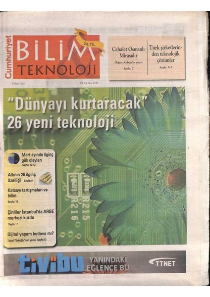 Cumhuriyet Gazetesi Bilim Teknoloji Eki 5 Mart 2010 - Altının 20 Ilginç Özelliği - Çinliler Istanbulda Arge Merkezi Kurdu GZ94916