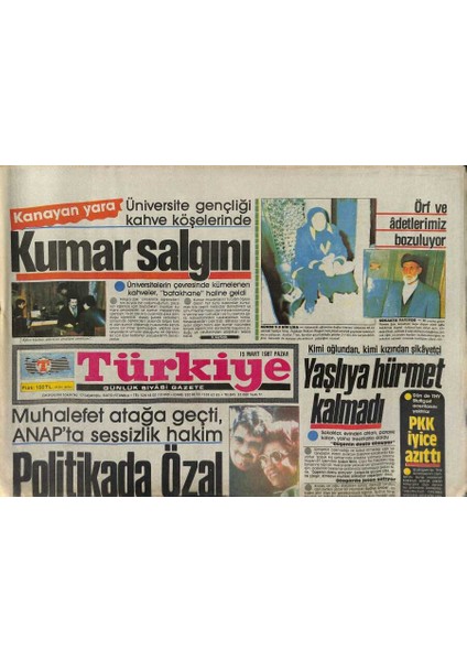 Türkiye Gazetesi 15 Mart 1987 - Abd Ile Pazarlık Günleri - Suriye , Lübnanda Sunnîleri Katlediyor GZ118623
