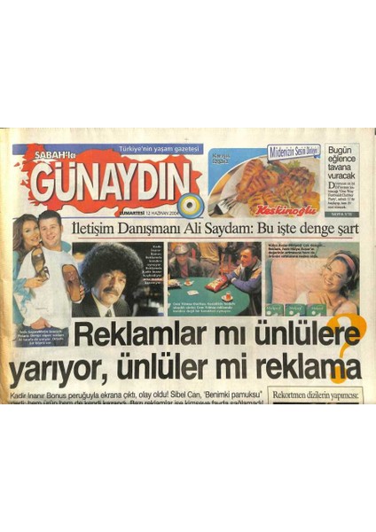 Sabah Gazetesi Günaydın Eki 12 Haziran 2004 - Reklamlar Mı Ünlülere Yarıyor, Ünlüler Mi Reklama GZ97263