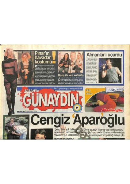 Sabah Gazetesi Günaydın Eki 7 Haziran 2004 - Teoman Almanları Uçurdu, Sertap Ereneri Görenler Korkuyor GZ97274