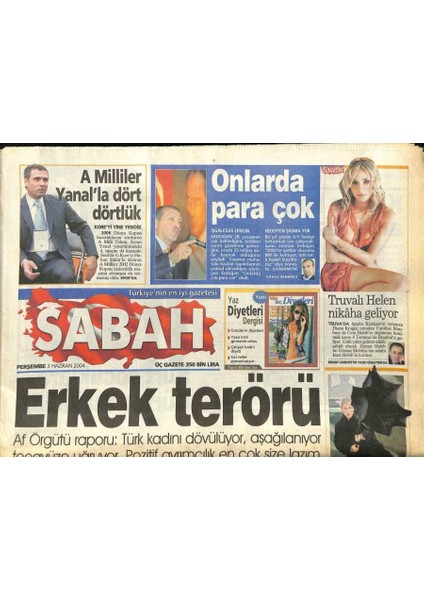 Sabah Gazetesi 3 Haziran 2004 - A Milliler Ersun Yanalla Dört Dörtlük, Erkek Terörü GZ97254