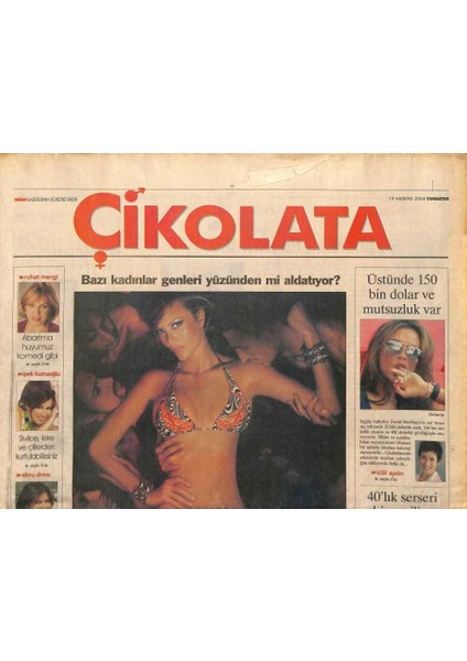 Vatan Gazetesi Çikolata Eki 19 Haziran 2004 - Bazı Kadınlar Genleri Yüzünden Mi Aldatıyor? GZ97319