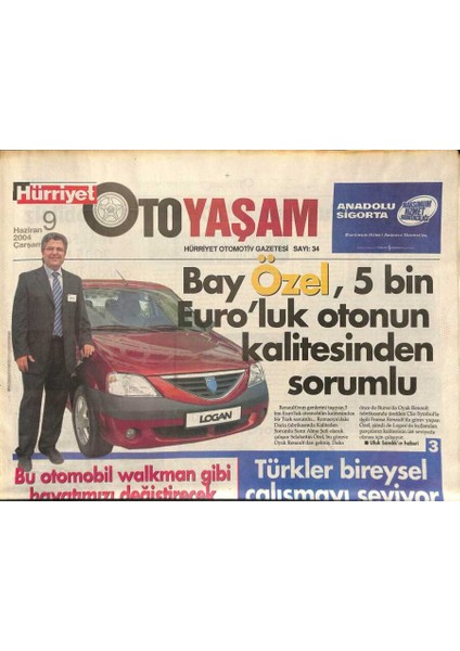 Hürriyet Gazetesi Oto Yaşam Eki 9 Haziran 2004 - Bay Özel 5 Bin Euroluk Otonun Kalitesinden Sorumlu GZ97343