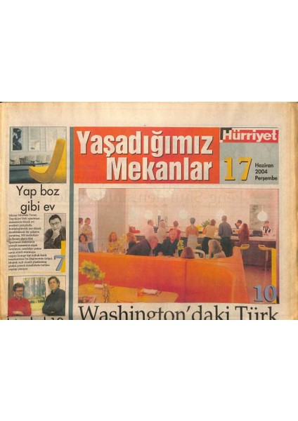 Hürriyet Gazetesi Yaşadığımız Mekanlar Eki 17 Haziran 2004 - Washingtondaki Türk, Evdeki Mahrem GZ97350