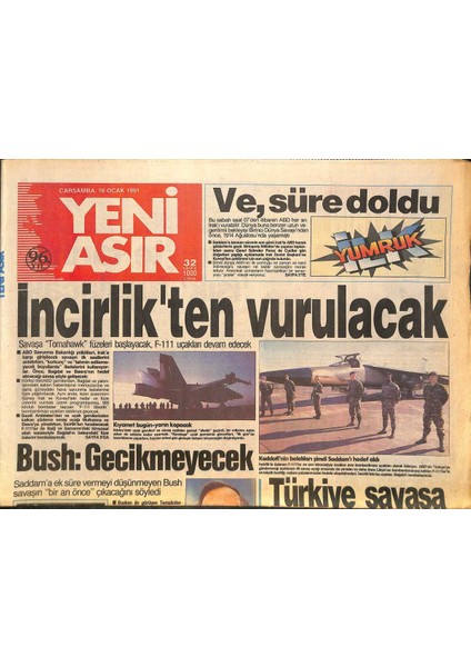 Yeni Asır Gazetesi 16 Ocak 1991 - Kaddafinin Belalıları Şimdi Saddamı Hedef Aldı - Özal Savaş Gece Olacak GZ131981