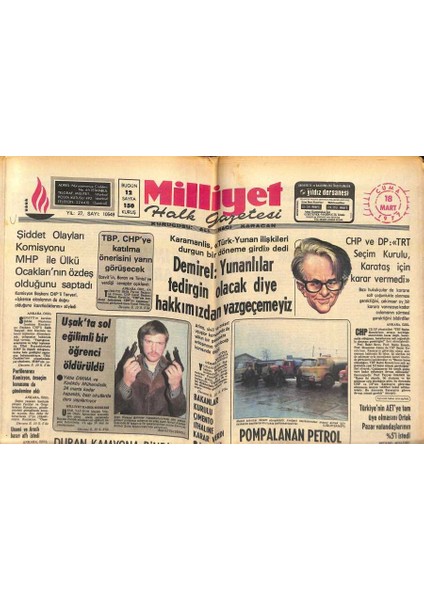 Milliyet Halk Gazetesi 18 Mart 1977 - Demirel Yunanlılar Tedirgin Olacak Diye Hakkımızdan Vazgeçemeyiz GZ118442