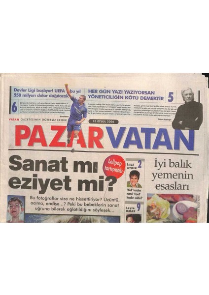 Vatan Gazetesi Pazar Eki 10 Eylül 2006 - Devler Ligi Başlıyor ! Uefa Bu Yıl 550 Milyon Dolar Dağıtacak GZ116184