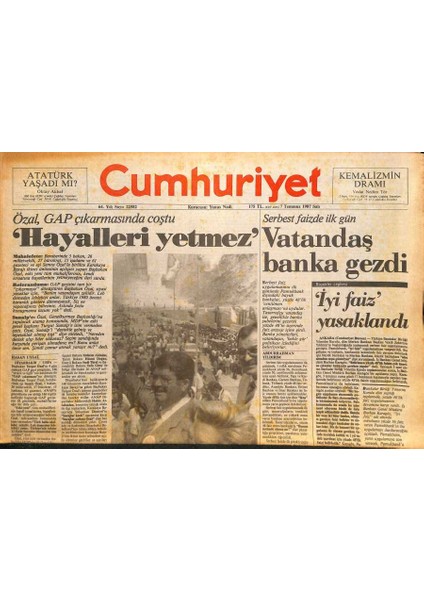 Cumhuriyet Gazetesi 7 Temmuz 1987 - Papandreunun Başı Dertte - Özal , Gap Çıkarmasında Coştu GZ127973