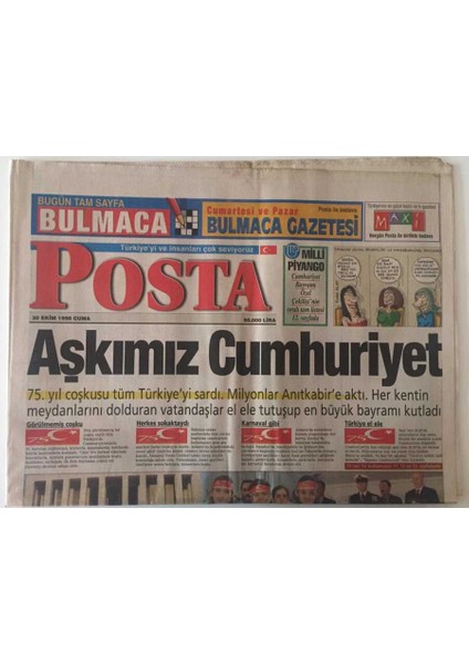 Posta Gazetesi 30 Ekim 1998 - Aşkımız Cumhuriyet 75. Yıl Coşkusu Tüm Türkiyeyi Sardı GZ26278