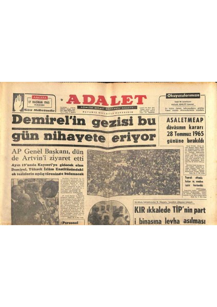 Adalet Gazetesi 17 Haziran 1965 - Demirelin Gezisi Bu Gün Nihayete Eriyor - Ismet Inönü , Petrol Konusunda , Kendi Kendini Nakzediyor GZ121719