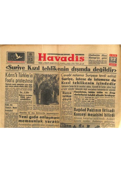 Havadis Gazetesi 22 Ocak 1958 - Suriye Kızıl Tehlikenin Dışında Değildir - Yeni Gıda Anlaşması Memnunluk Yarattı GZ121982