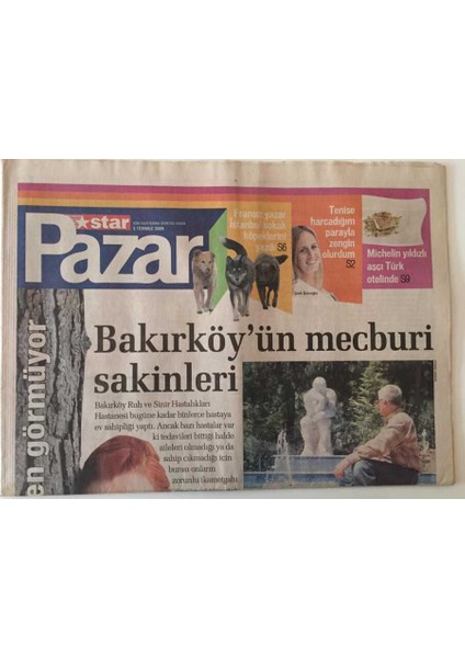 Star Gazetesi Pazar Eki 5 Temmuz 2009 - Bakırköyün Mecburi Sakinleri GZ26528