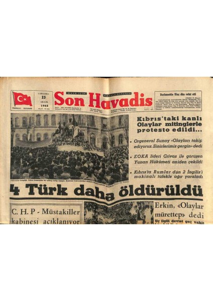 Son Havadis Gazetesi 25 Aralık 1963 - Kıbrıstaki Kanlı Olaylar Mitinglerle Protesto Edildi... GZ81065