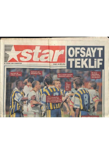 Star Gazetesi 9 Ekim 1999 - Fenerbahçe Ezeli Rakibi Galatasaraya Ortak Olmak Istiyor GZ84802