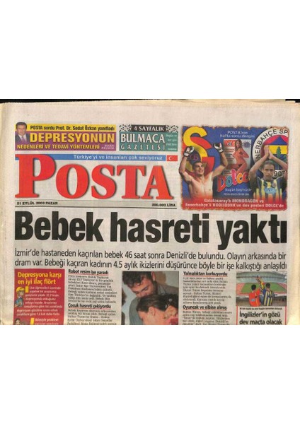 Posta Gazetesi 21 Eylül 2003 - Gökhan Şükür Sevgilisi Seda Sayanın Yanına Giderken Ölümlü Kaza Yaptı GZ84808