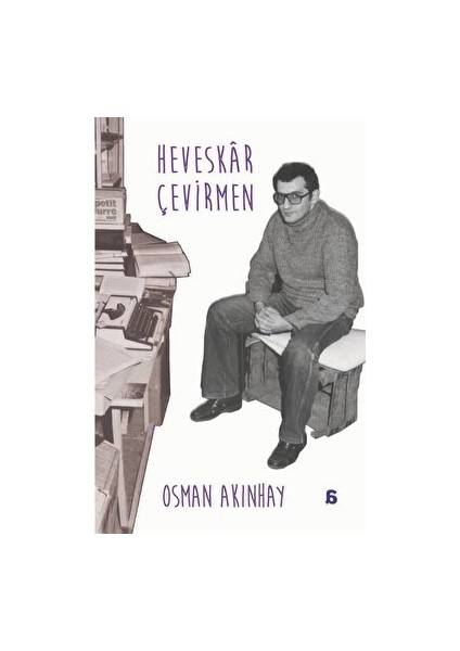 Heveskar Çevirmen - Osman Akınhay