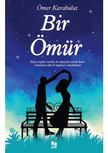 Bir Ömür - Ömer Karabulut