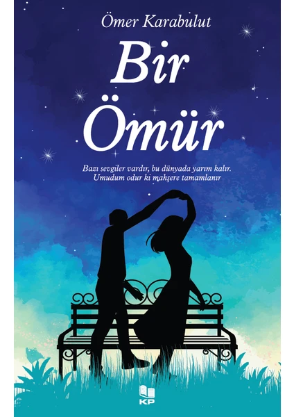 Bir Ömür - Ömer Karabulut