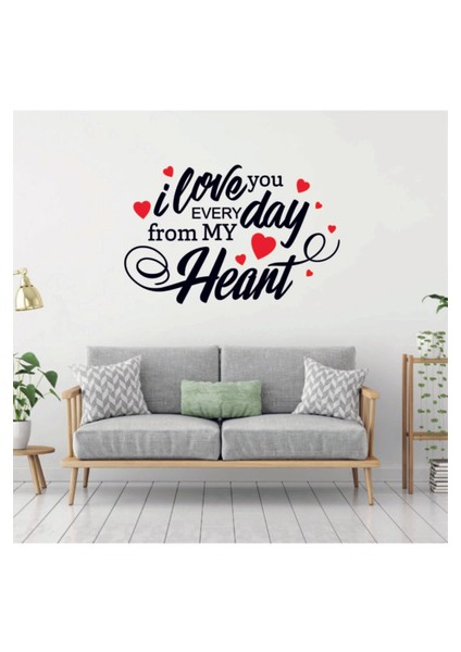 14 Şubat Sevgililer Günü I Love You Every Day From My Heart Sticker