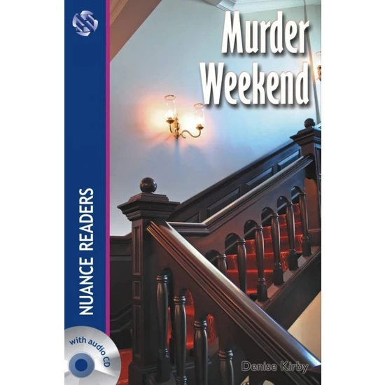 Murder Weekend +Audio (Nuance Readers Level–4)