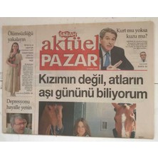 Gökçe Koleksiyon Sabah Gazetesi Aktüel Pazar Eki  27 Mart 2005 - Tayyip Erdoğanın Şan Dersine Ihtiyacı Var GZ8406