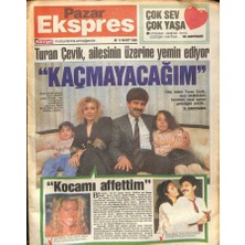 Gökçe Koleksiyon Hürriyet Gazetesi Pazar Ekspres Eki 11 Mart 1990 -  Turan Çevik Kaçmayacağım  GZ78223