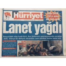 Gökçe Koleksiyon Hürriyet Gazetesi 4 Eylül 2004 - Rusyadaki Olay Kanlı BITTI.150 Ölü.lanet Yağdı  GZ46921