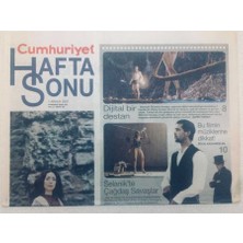 Gökçe Koleksiyon Cumhuriyet Gazetesi Hafta Sonu Eki  - 1 Aralık 2007 - Reklam Dünyasının Hırsı Yok   GZ46589