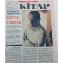 Gökçe Koleksiyon Cumhuriyet Gazetesi Kitap Eki 5 Ağustos 1999 - Kutsal Bölgeden Doğmamış Kristofa,carlos Fuentes   GZ47592