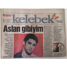 Gökçe Koleksiyon Hürriyet Gazetesi Kelebek Eki 5 Şubat 2001 -  Hakan Ural Ile Söyleşi Aslan Gibiyim GZ16924