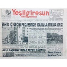 Gökçe Koleksiyon Yeşil Giresun Gazetesi 25 Ağustos 2006 - Şehir Içi Geçişi Projesinde Kamulaştırma Krizi   GZ41119