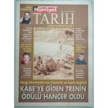 Gökçe Koleksiyon Hürriyet Gazetesi Tarih Eki 26 Şubat 2003 Hicaz Demir Yolunun Hüzünlü ve Kanlı Öyküsü -GZ37099