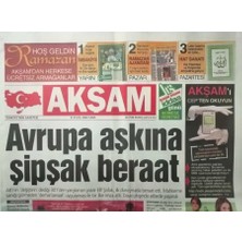 Gökçe Koleksiyon Akşam Gazetesi 22 Eylül 2006 Avrupa Aşkına Şip Şak Beraat - GZ37835