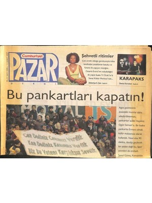 Gökçe Koleksiyon Cumhuriyet Gazetesi Pazar Dergi Eki 11 Şubat 2007 - Agos Gazetesinin Önündeki Mumlar Daha Söndürülmemişti , Pankartlar Açıldı  GZ109089