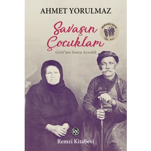 Savaşın Çocukları - Ahmet Yorulmaz