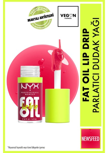 Fat Oil Lip Drip Parlatıcı Dudak Yağı - Newsfeed