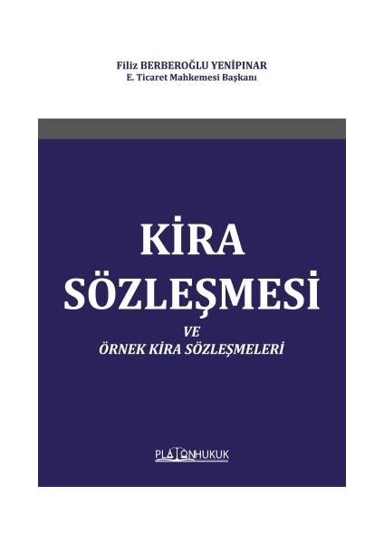 Kira Sözleşmesi ve Örnek Kira Sözleşmeleri - Filiz Berberoğlu Yenipınar