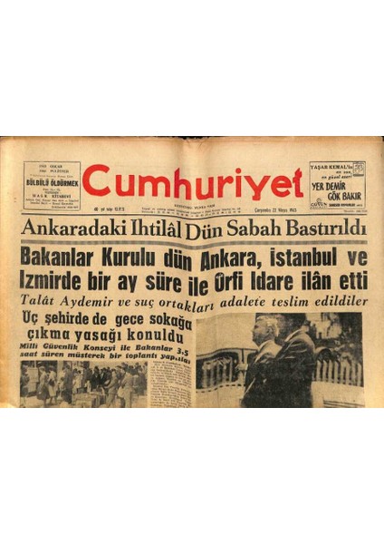 Cumhuriyet Gazetesi 22 Mayıs 1963 - Bakanlar Kurulu Dün Ankara , Istanbul ve Izmirde Bir Ay Süre Ile Örfi Idare Ilan Etti GZ81339