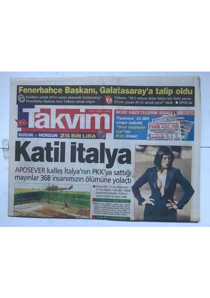 Takvim Gazetesi 9 Ekim 1999 - Aposever Kalleş Italyanın Pkkya Sattığı Mayınlar 368 Insanımızın Ölümüne Yolaçtı GZ8579
