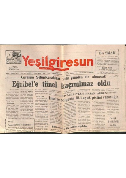Yeşil Giresun Gazetesi 6 Mart 2000 - Eğribele Tünel Kaçınılmaz Oldu GZ77870