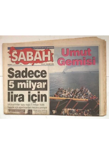 Sabah Gazetesi 22 Ağustos 1999 - 100 Saat Sonra Hayata Döndü GZ8207