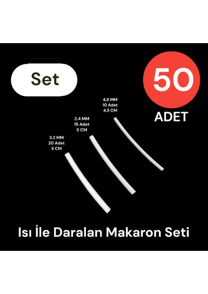 Isı ile Daralan Makaron Seti 50 Adet Beyaz 3.2 20 + 2.4 15 + 1.5 15 Adet