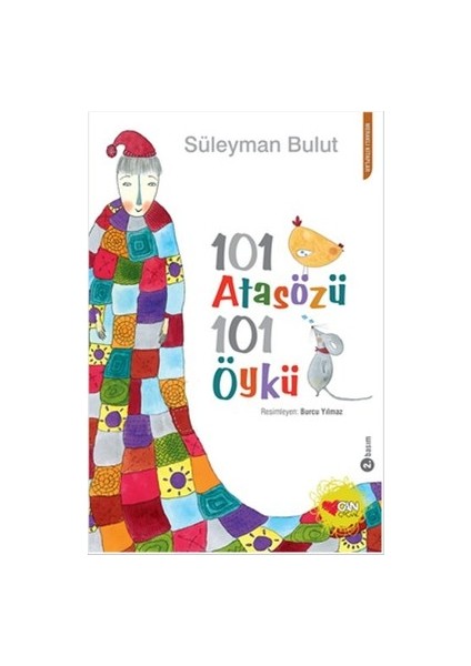 101 Atasözü 101 Öykü - Süleyman Bulut