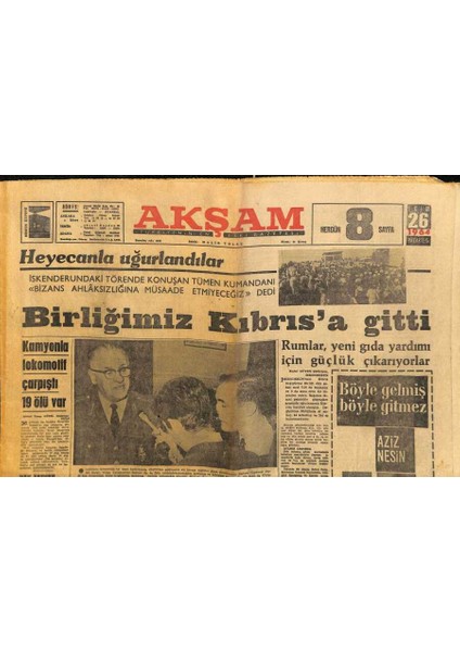Akşam Gazetesi 26 Ekim 1964 - Ruslar , Bir Yeraltı Nükleer Denemesi Daha Yaptılar - Birliğimiz Kıbrısa Gitti GZ93437