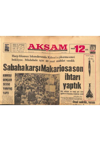 Akşam Gazetesi 13 Mart 1964 - Elvis Presley Tekme Ile Yaralandı - Yunan Kralı Toprağa Verildi GZ92436